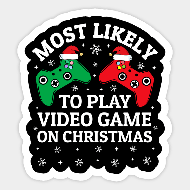 Most Likely To Play Video Game On Christmas Sticker by TheMjProduction